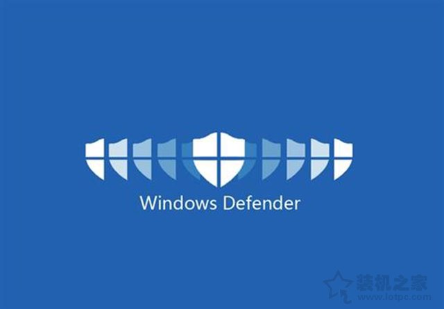 Windows Defender怎么關閉？一鍵徹底關閉Windows Defender方法
