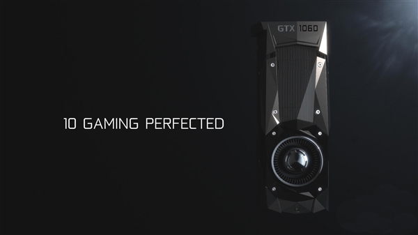 NVIDIA GTX 1060什么時候出 GTX 1060大概多少錢